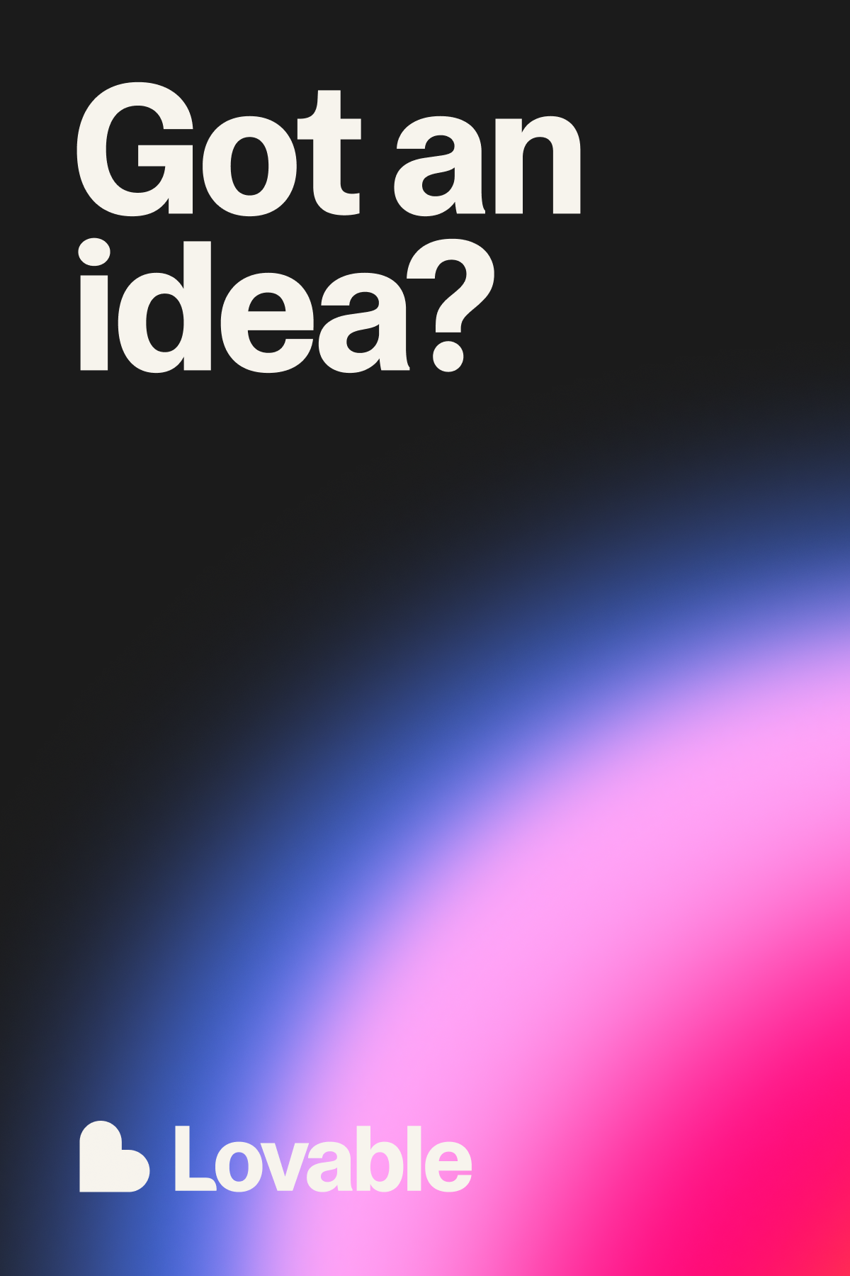Got an idea? Lovable poster